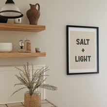 Load image into Gallery viewer, Salt + Light Print