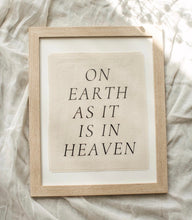 Load image into Gallery viewer, On Earth As It Is In Heaven Print